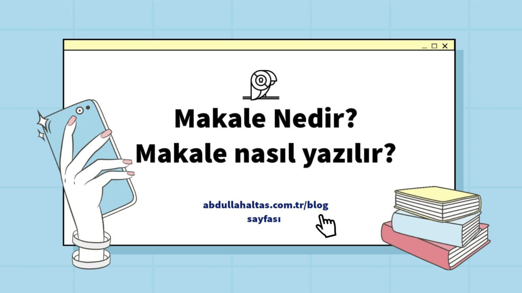 Makale nedir nasIl yazılır Abdullah Altas